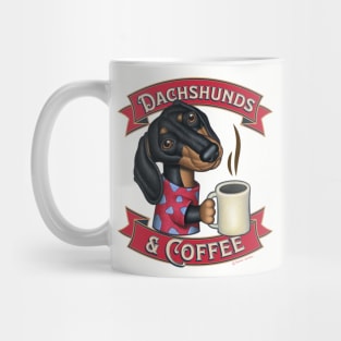 Doxie funny cute Dachshunds and Coffee drinkers Mug